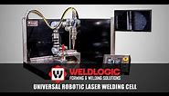 Universal Robotic Laser Welding Cell