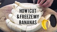 How To Cut And Freeze Bananas For Smoothies & Banana Nice cream