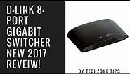 D-Link 8-Port Gigabit Switcher NEW 2017 Review!