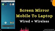 How to Screen Mirror Phone to laptop using scrcpy - Screen Cast