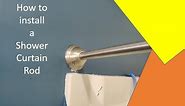 How to Install a shower curtain rod