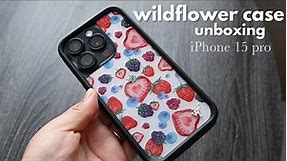 Unboxing the Wildflower Fruit Tart Case (iPhone 15 Pro) 🫐🍓✨