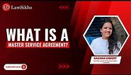 What is a Master Service Agreement?