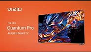 VIZIO Product | New Quantum Pro 4K QLED Smart TV