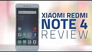 Xiaomi Redmi Note 4 Review | India Price, Specifications, Rating, and More