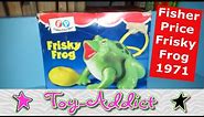 Fisher Price Vintage 1971 Frisky Frog Jumping Toy Unboxing ~ Toy-Addict