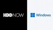 How to Watch HBO NOW on Windows