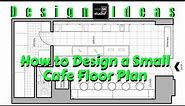 How to Design a Small Cafe Floor Plan