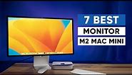 7 Best Monitor for M2 Mac Mini That You Can Buy