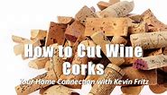 How to Cut Wine Corks