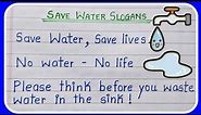 Save water slogans||Slogan on save water in English || slogans in English