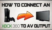 HOW TO CONNECT XBOX 360 TO YOUR TV! Without an HDMI Cable