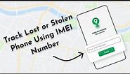 IMEI Tracker – Track Phone Using IMEI Online Free? IMEI Tracking? Find Lost or Stolen Phone?