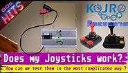 The old school Joystick tester. How can we test them in the most complicated and time consuming way?
