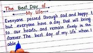 Essay on The Best Day in my life | A memorable day in my life essay