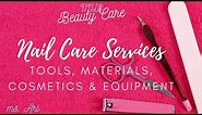 Nail Care Implements, Tools, Materials, Cosmetics & Equipment | Beauty Care