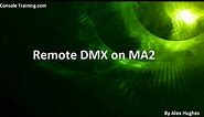 MA2: Remote DMX on MA2