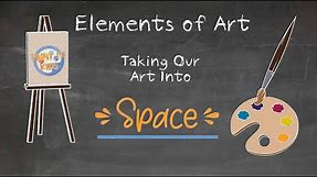 Art Education - Elements of Art - Space - Getting Back to the Basics - Art For Kids - Art Lesson