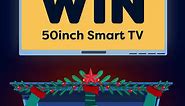 WIN a 50 inch Smart TV!