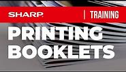 Sharp: Printing Booklets