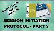 Lecture-3|SIP|Part-3|Session Initiation Protocol|Most Detailed video on SIP|SIP Methods|SIP Messages