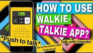 How to Use WALKIE TALKIE App? About: Walkie-Talkie - Communication Application (FULL TUTORIAL)