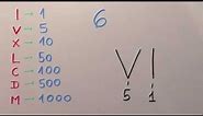 6 - Six in Roman Numerals - How to write it