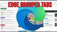 How to Use Grouped Tabs in Microsoft Edge