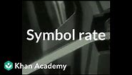 Symbol rate | Journey into information theory | Computer Science | Khan Academy