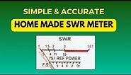 SIMPLE & ACCURATE HOME MADE SWR METER