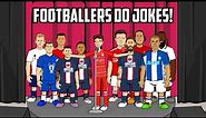 😂Footballers Do Jokes😂 (Feat Ronaldo Messi Ramos Kane Neymar & more Frontmen 4.4)