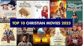 Top 10 CHRISTIAN MOVIES 2023