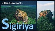 Essay on Sigiriya # A Famous Place in Sri Lanka # The Lion Rock.