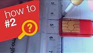 How to make a micro SIM card - easy!!!