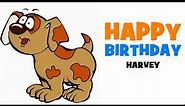 HAPPY BIRTHDAY HARVEY!