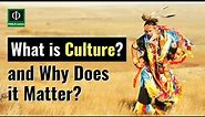 What is Culture and Why does it Matter?