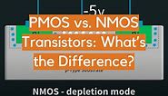 PMOS vs. NMOS Transistors: What’s the Difference? - ElectronicsHacks