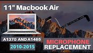 11" Macbook Air A1370 and A1465 Microphone Installation for years 2010 2011 2012 2013 2014 2015