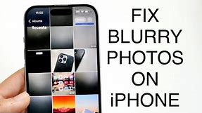 How To FIX Blurry Pictures On iPhone! (2023)