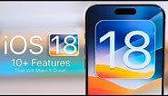 iOS 18 - 10+ Changes That Will Make It Great!