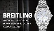 Breitling Galactic 36 MOP Dial Diamond Steel Ladies Watch A37330 Review | SwissWatchExpo