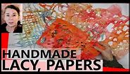 Quick & Esay - Unique, Beautiful, Lacy, Organic, Handmade Papers