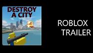 Destroy A City - Roblox Trailer