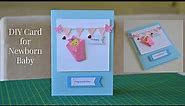 Easy DIY Card for Newborn Baby | Cute Baby Congratulations Card | Step by Step Tutorial