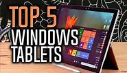 Best Windows Tablets in 2018 - Which Is The Best Windows Tablet?