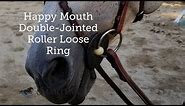 Happy Mouth Double Jointed Roller Loose Ring Review