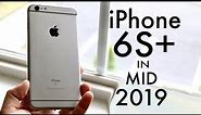 iPhone 6S Plus In Mid 2019! (iOS 13) (Review)