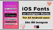 How To Get iOS Fonts On Instagram For Android | iPhone Instagram