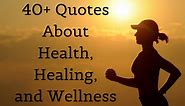 Inspirational Quotes About Health and Wellness (Includes Funny Sayings)
