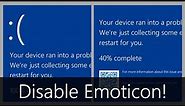 Windows 11: Disable BSOD Emoticon!
